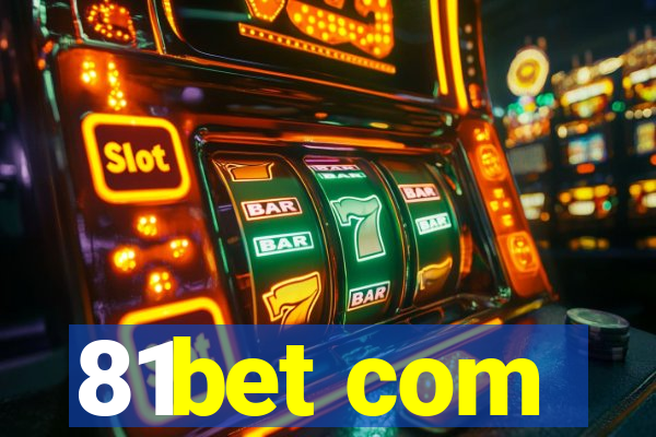 81bet com